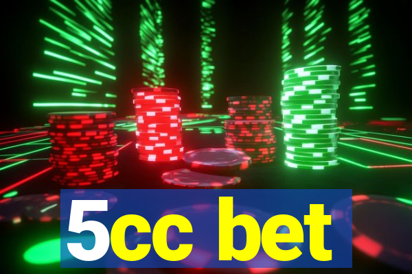 5cc bet